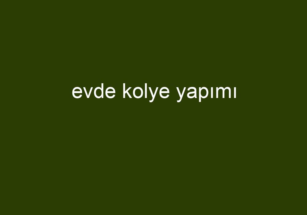 Evde Kolye Yapımı